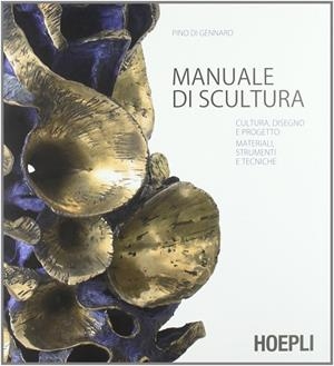 MANUALE DI SCULTURA | 9788820348083 | DI GENNARO PINO