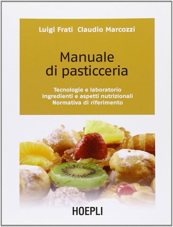 MANUALE DI PASTICCERIA | 9788820342708 | FRATI LUIGI