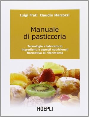 MANUALE DI PASTICCERIA | 9788820342708 | FRATI LUIGI