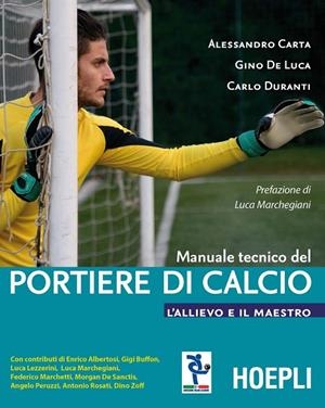 MANUALE TECNICO DEL PORTIERE DI CALCIO | 9788820374747 | VV.AA.