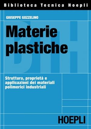 MATERIE PLASTICHE | 9788820337179 | GOZZELINO GIUSEPPE