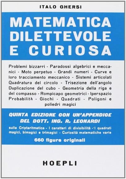 MATEMATICA DILETTEVOLE E CURIOSA | 9788820304690 | GHERSI ITALO
