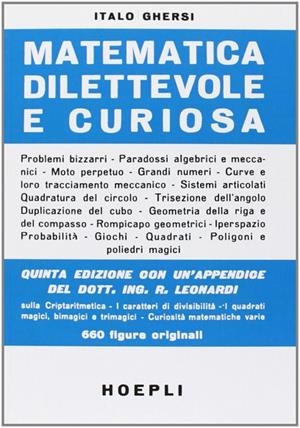MATEMATICA DILETTEVOLE E CURIOSA | 9788820304690 | GHERSI ITALO