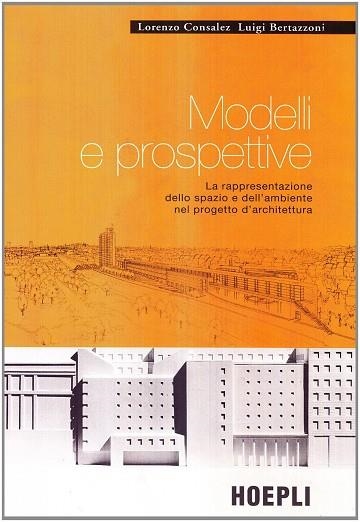 MODELLI E PROSPETTIVE | 9788820324513 | VV.AA.