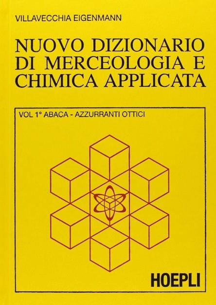 NUOVO DIZIONARIO DI MERCEOLOGIA E CHIMICA APPLICATA | 9788820348281 | VV.AA.