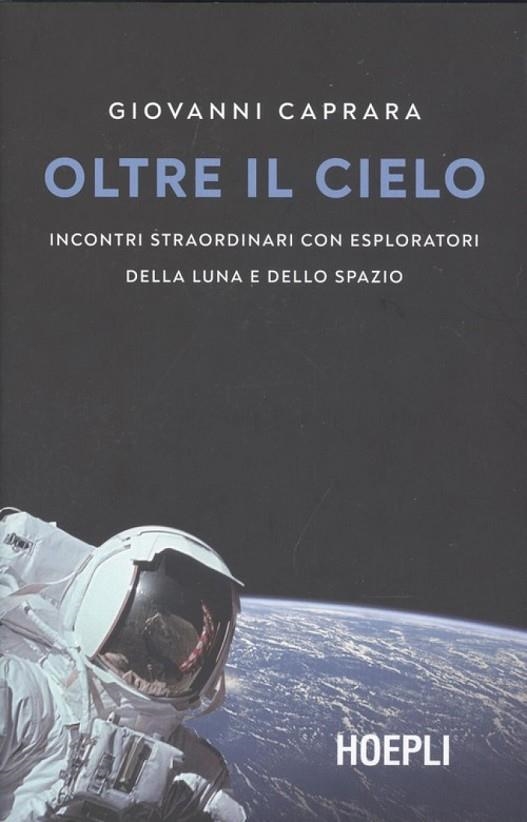 OLTRE IL CIELO | 9788820390488 | GIOVANNI CAPRARA