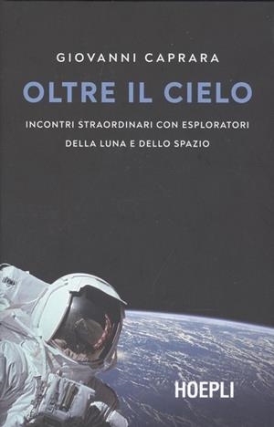 OLTRE IL CIELO | 9788820390488 | GIOVANNI CAPRARA