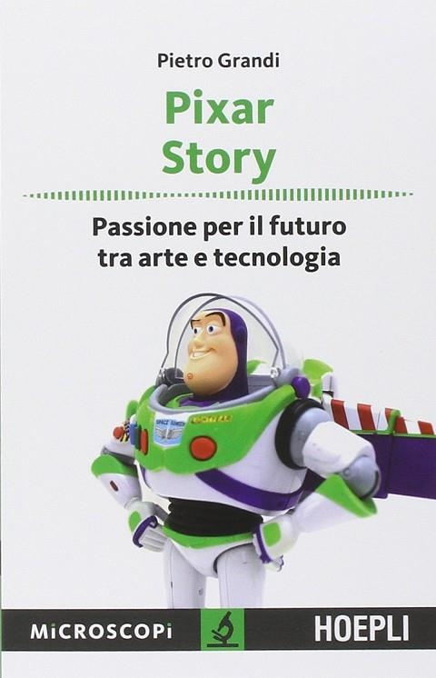 PIXAR STORY | 9788820359645 | GRANDI PIETRO