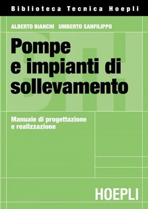 POMPE E IMPIANTI DI SOLLEVAMENTO | 9788820328597 | VV.AA.