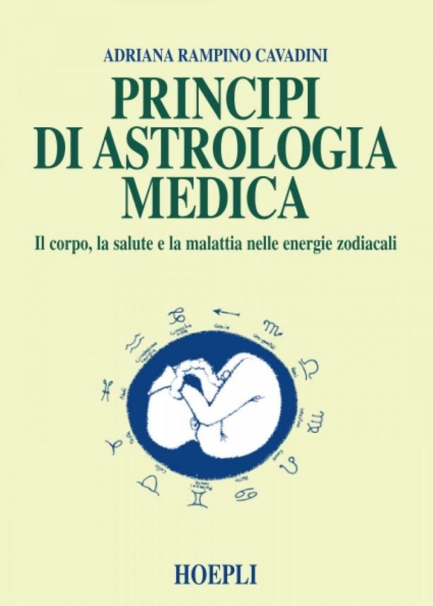 PRINCIPI DI ASTROLOGIA MEDICA | 9788820316761 | RAMPINO CAVADINI A.