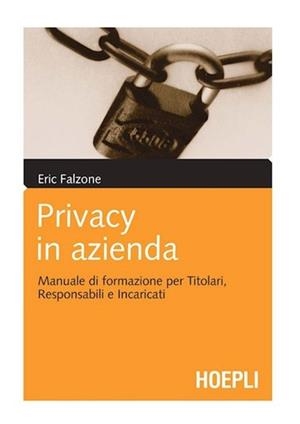PRIVACY IN AZIENDA | 9788820336097 | FALZONE ERIC