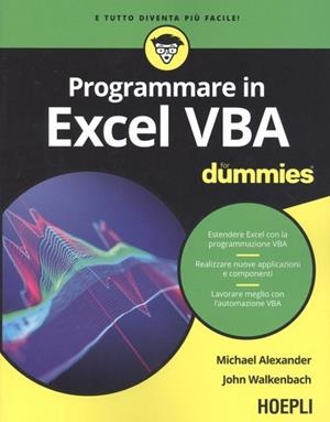 PROGRAMMARE IN EXCEL VBA FOR DUMMIES | 9788820390839 | MICHAEL ALEXANDER