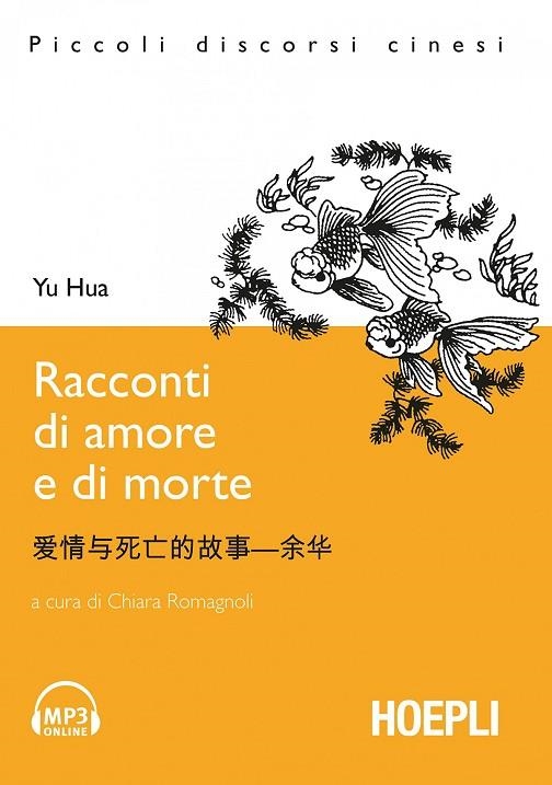 RACCONTI DI AMORE E DI MORTE | 9788820343651 | YU HUA