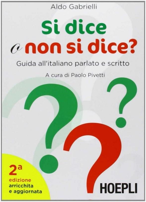 SI DICE O NON SI DICE? | 9788820358709 | GABRIELLI ALDO