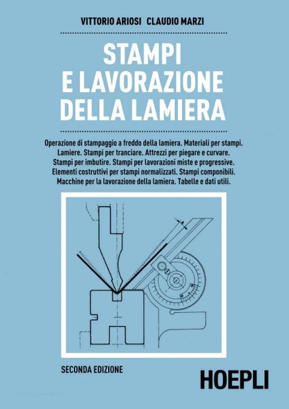 STAMPI E LAVORAZIONE DELLA LAMIERA | 9788820316440 | VV.AA.