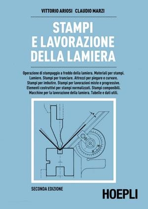 STAMPI E LAVORAZIONE DELLA LAMIERA | 9788820316440 | VV.AA.