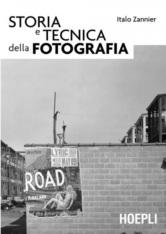 STORIA E TECNICA DELLA FOTOGRAFIA | 9788820342142 | ZANNIER ITALO