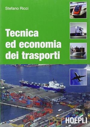 TECNICA ED ECONOMIA DEI TRASPORTI | 9788820345945 | RICCI STEFANO