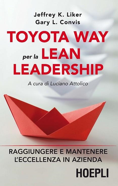 TOYOTA WAY PER LA LEAN LEADERSHIP | 9788820370299 | VV.AA.