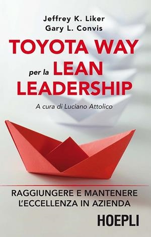 TOYOTA WAY PER LA LEAN LEADERSHIP | 9788820370299 | VV.AA.