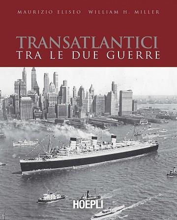 TRANSATLANTICI TRA LE DUE GUERRE | 9788820375140 | VV.AA.