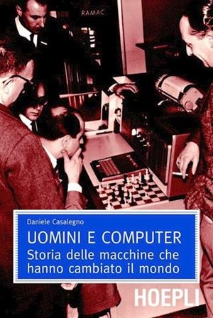 UOMINI E COMPUTER | 9788820343569 | CASALEGNO DANIELE