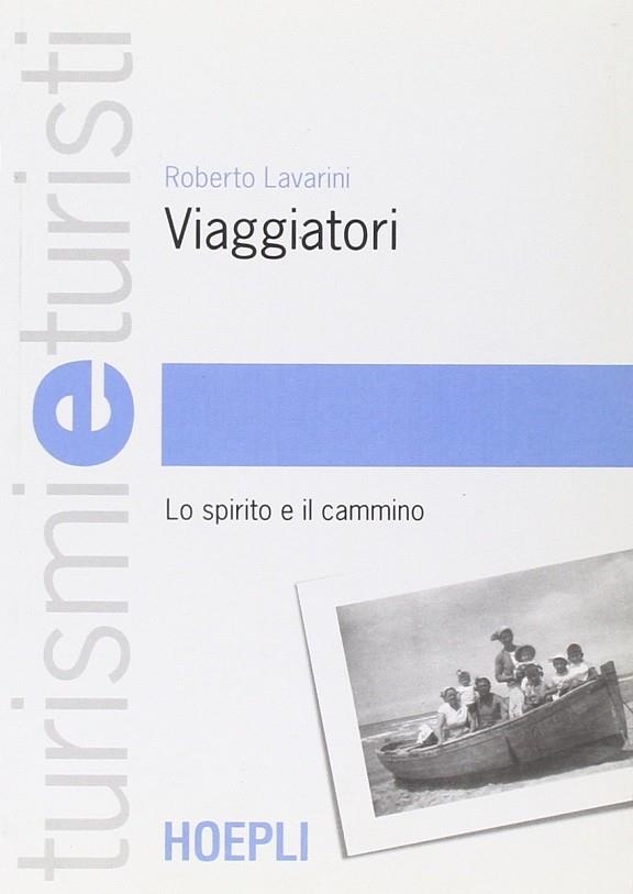 VIAGGIATORI | 9788820333621 | LAVARINI ROBERTO