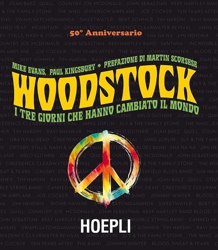 WOODSTOCK. I TRE GIORNI CHE HANNO CAMBIATO IL MONDO | 9788820388447 | MIKE KINGSBURY, PAUL EVANS