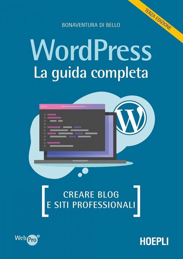 WORDPRESS. LA GUIDA COMPLETA | 9788836010592 | BUENAVENTURA DI BELLO