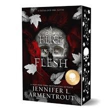 A FIRE IN THE FLESH SPECIAL EDITION | 9781957568508 | JENNIFER L. ARMENTROUT