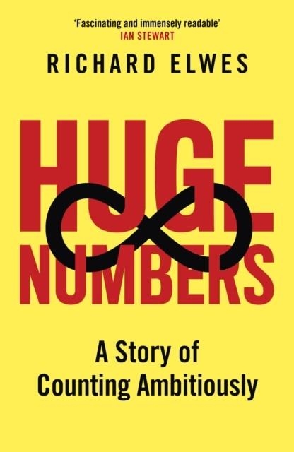 HUGE NUMBERS | 9781399818834 | RICHARD ELWESS