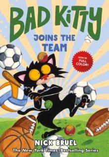 BAD KITTY: JOINS THE TEAM | 9781250782458 | NICK BRUEL