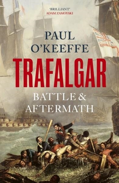 TRAFALGAR | 9781847921833 | PAUL O'KEEFFE