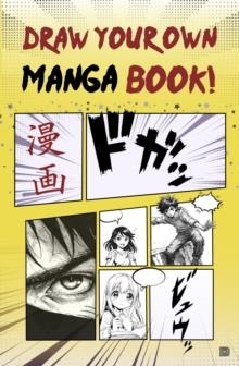 DRAW YOUR OWN MANGA BOOK | 9789188369185 | DOKUMENT PRESS