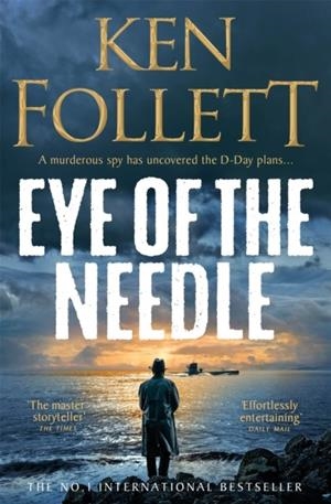 EYE OF THE NEEDLE | 9781035080182 | KEN FOLLETT