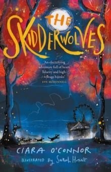 THE SKIDDERWOLVES | 9781804584163 | CIARA O'CONNOR