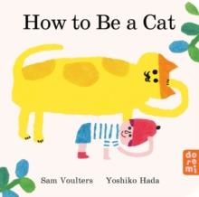 HOW TO BE A CAT | 9781917933001 | SAM VOULTERS
