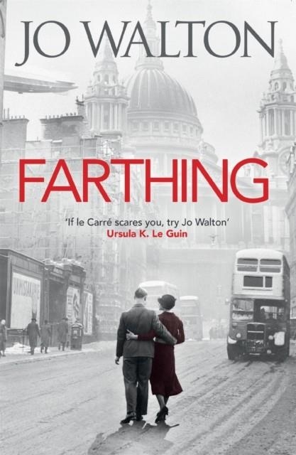 FARTHING | 9781472112972 | JO WALTON