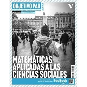 OBJETIVO PAU MATEMÁTICAS APLICADAS A LAS CIENCIAS SOCIALES. COMUNITAT VALENCIANA. | 9788410965256