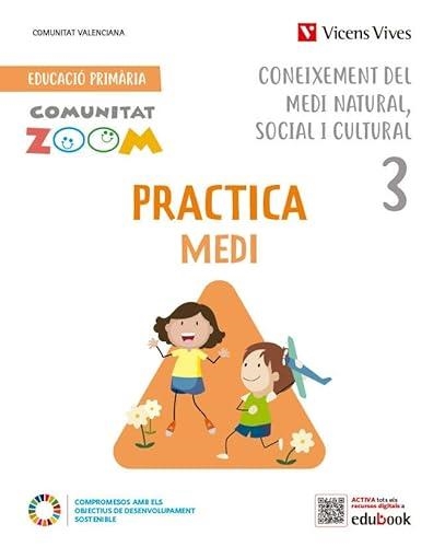 PRACTICA CONEIXEMENT DEL MEDI NATURAL SOCIAL I CULTURAL 3. VALENCIA. (COMUNITAT ZOOM) | 9788468291109