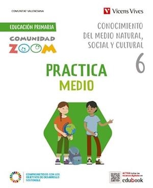 PRACTICA CONOCIMIENTO DEL MEDIO NATURAL SOCIAL Y CULTURAL 6. VALENCIA (COMUNIDAD ZOOM) | 9788468293592