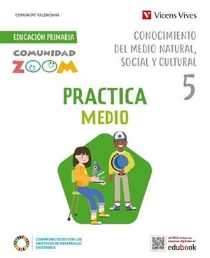 PRACTICA CONOCIMIENTO DEL MEDIO NATURAL SOCIAL Y CULTURA 5. VALENCIA (COMUNIDAD ZOOM) | 9788468287256