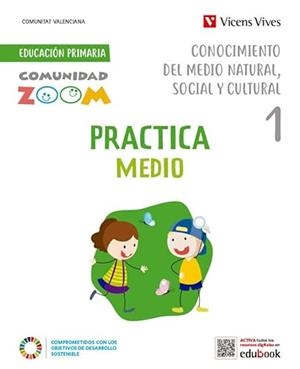 PRACTICA CONOCIMIENTO DEL MEDIO NATURAL SOCIAL Y CULTURA 1. VALENCIA (COMUNIDAD ZOOM) | 9788468287171