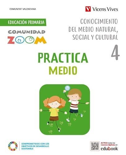 PRACTICA CONOCIMIENTO DEL MEDIO NATURAL SOCIAL Y CULTURAL 4. VALENCIA (COMUNIDAD ZOOM) | 9788468293585