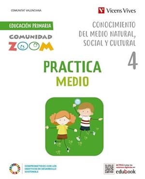 PRACTICA CONOCIMIENTO DEL MEDIO NATURAL SOCIAL Y CULTURAL 4. VALENCIA (COMUNIDAD ZOOM) | 9788468293585