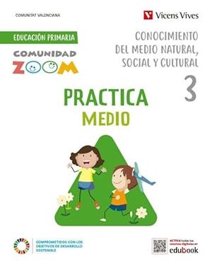 PRACTICA CONOCIMIENTO DEL MEDIO NATURAL SOCIAL Y CULTURA 3. VALENCIA (COMUNIDAD ZOOM) | 9788468287249
