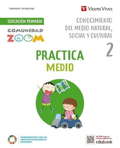 PRACTICA CONOCIMIENTO DEL MEDIO NATURAL SOCIAL Y CULTURAL 2. VALENCIA (COMUNIDAD ZOOM) | 9788468293578