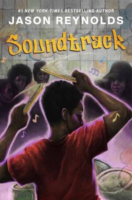 SOUNDTRACK: A NOVEL | 9798217231607 | JASON REYNOLDS