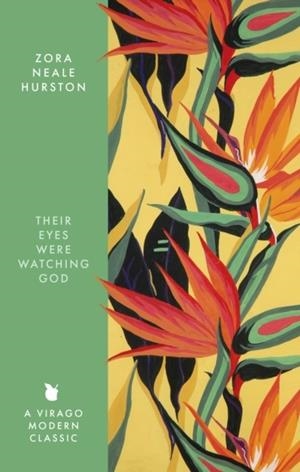 THEIR EYES WERE WATCHING GOD | 9780349019680 | ZORA NEALE HURSTON