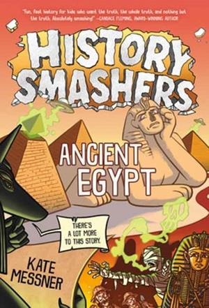 HISTORY SMASHERS: ANCIENT EGYPT | 9780593902332 | KATE MESSNER